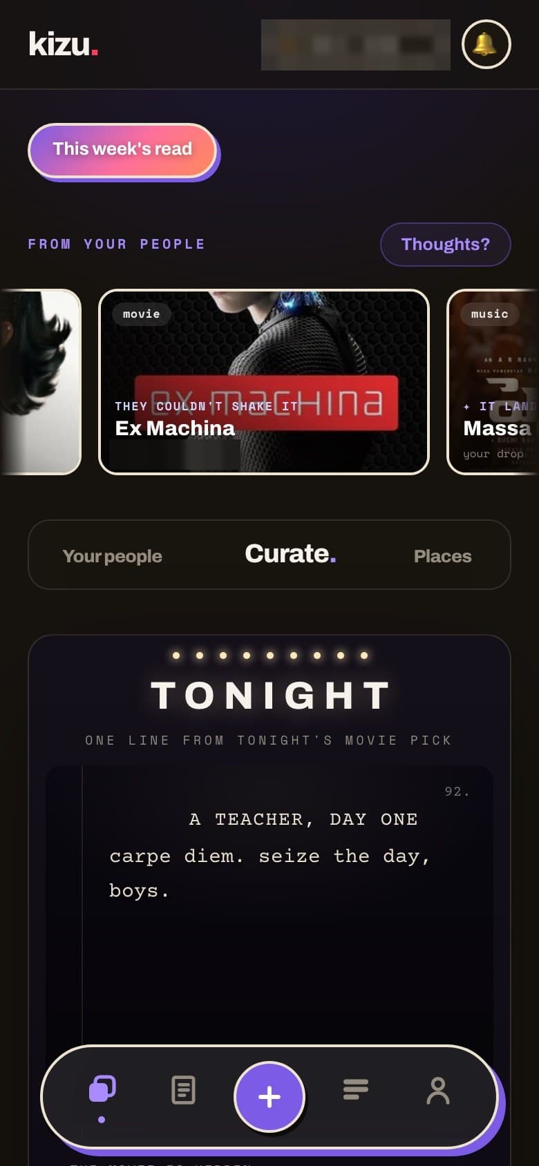 The kizu Curate tab: this week's picks from your group, and one line from tonight's film.
